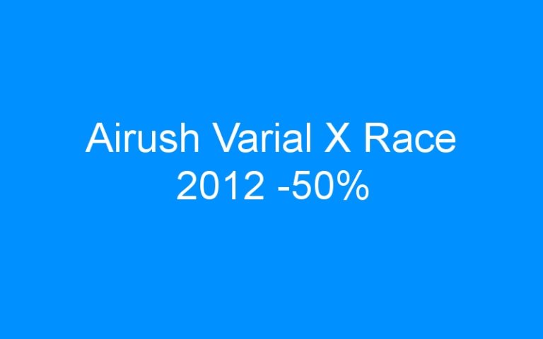 Lire la suite à propos de l’article Airush Varial X Race 2012 -50%