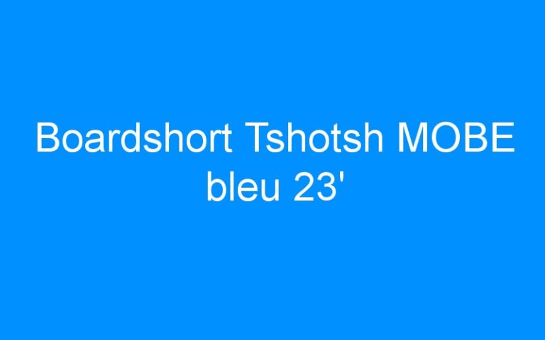 Lire la suite à propos de l’article Boardshort Tshotsh MOBE bleu 23′