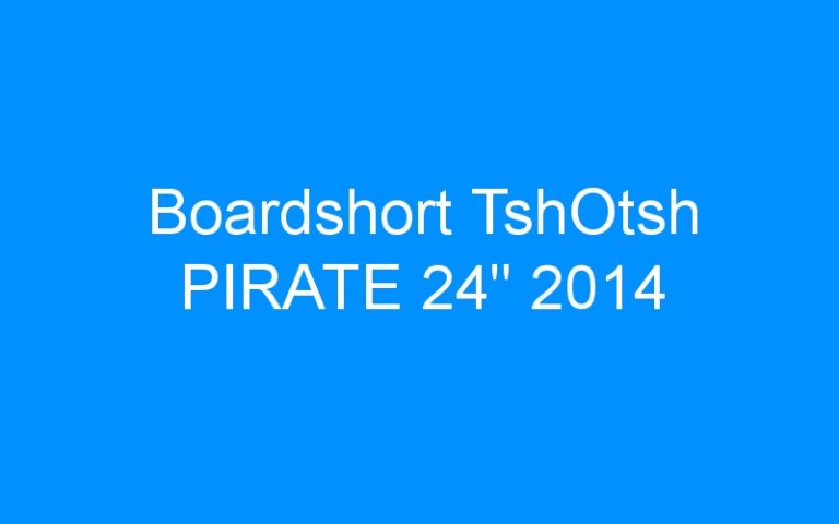 Lire la suite à propos de l’article Boardshort TshOtsh PIRATE 24″ 2014