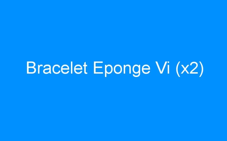 Bracelet Eponge Vi (x2)
