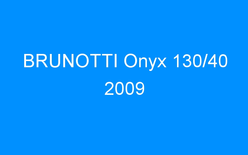 You are currently viewing BRUNOTTI Onyx 130/40 2009