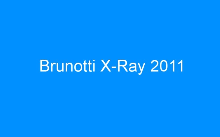 Lire la suite à propos de l’article Brunotti X-Ray 2011