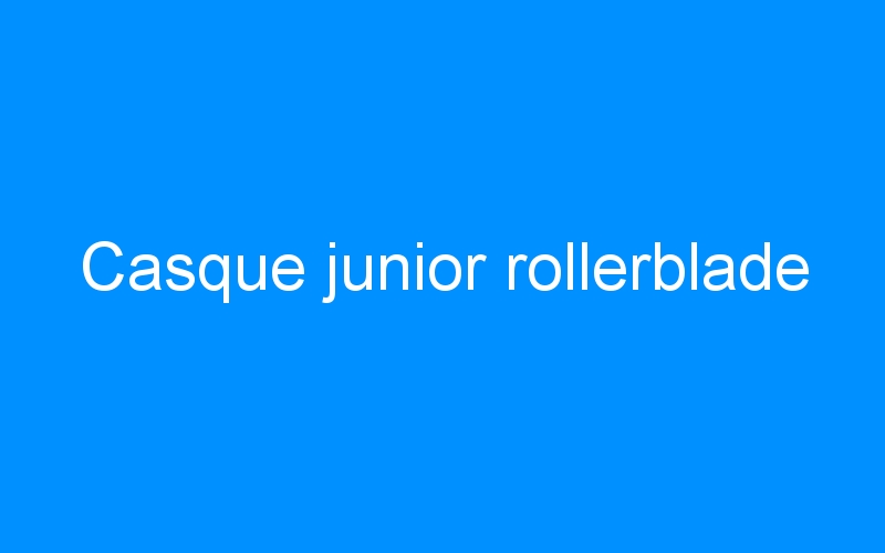 Casque junior rollerblade