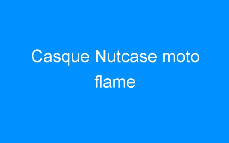 Casque Nutcase moto flame