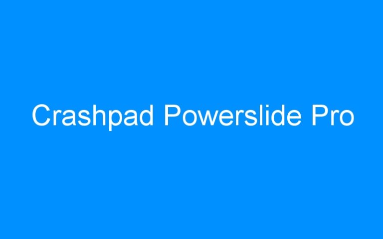 Lire la suite à propos de l’article Crashpad Powerslide Pro