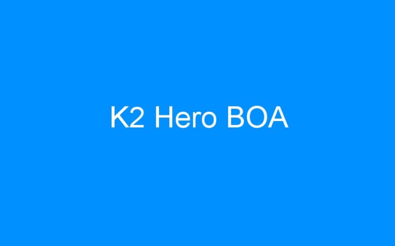 Lire la suite à propos de l’article K2 Hero BOA