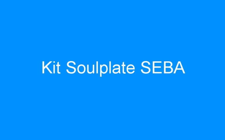 Lire la suite à propos de l’article Kit Soulplate SEBA