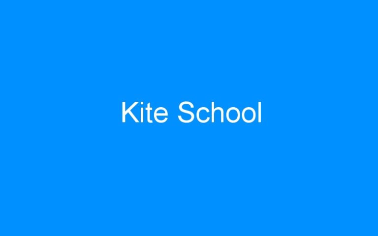 Lire la suite à propos de l’article Kite School