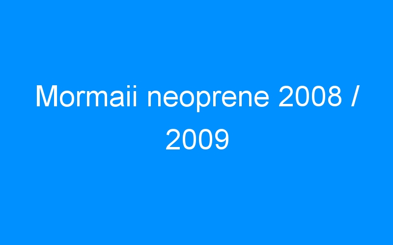 You are currently viewing Mormaii neoprene 2008 / 2009