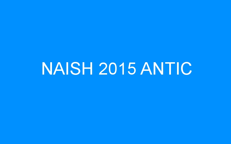 NAISH 2015 ANTIC