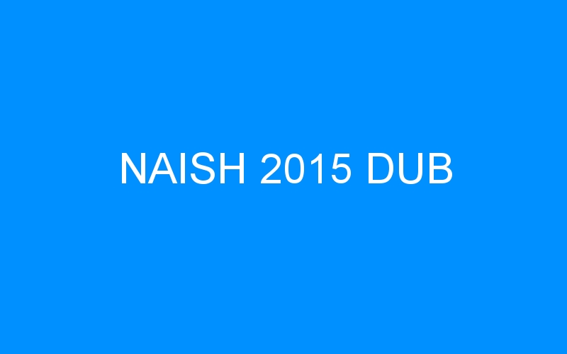 You are currently viewing NAISH 2015 DUB