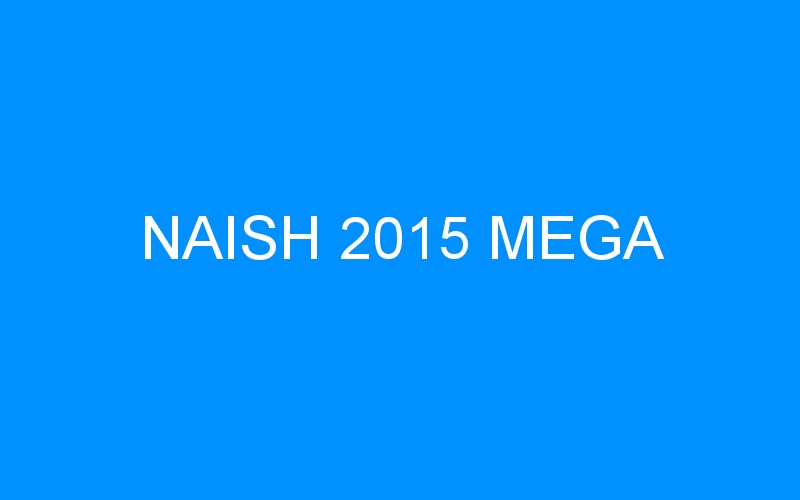 NAISH 2015 MEGA