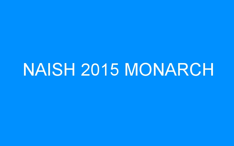 You are currently viewing NAISH 2015 MONARCH