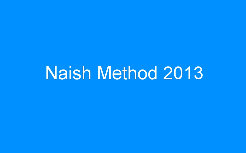 You are currently viewing Naish Method 2013