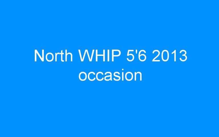 North WHIP 5’6 2013 occasion