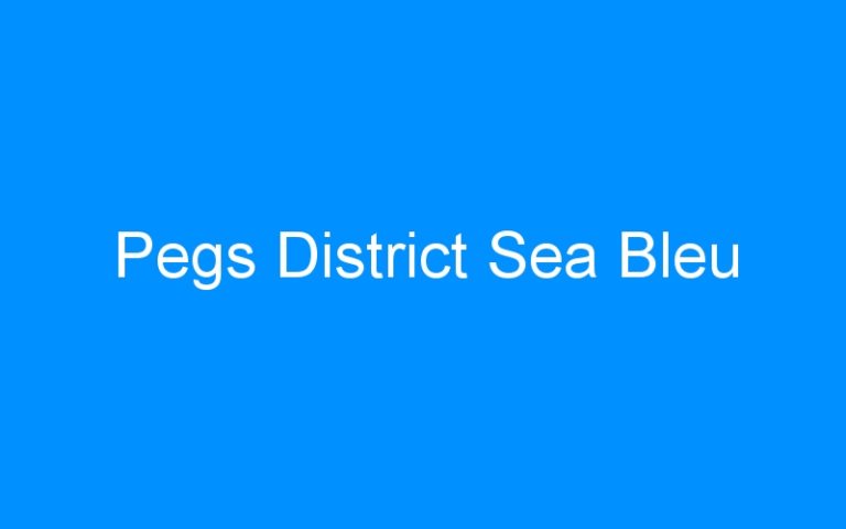 Lire la suite à propos de l’article Pegs District Sea Bleu