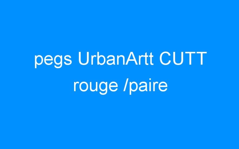Lire la suite à propos de l’article pegs UrbanArtt CUTT rouge /paire
