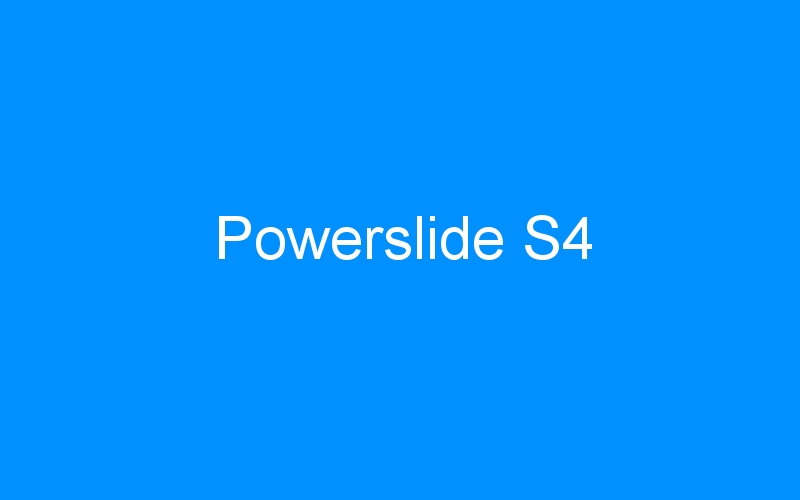 You are currently viewing Powerslide S4