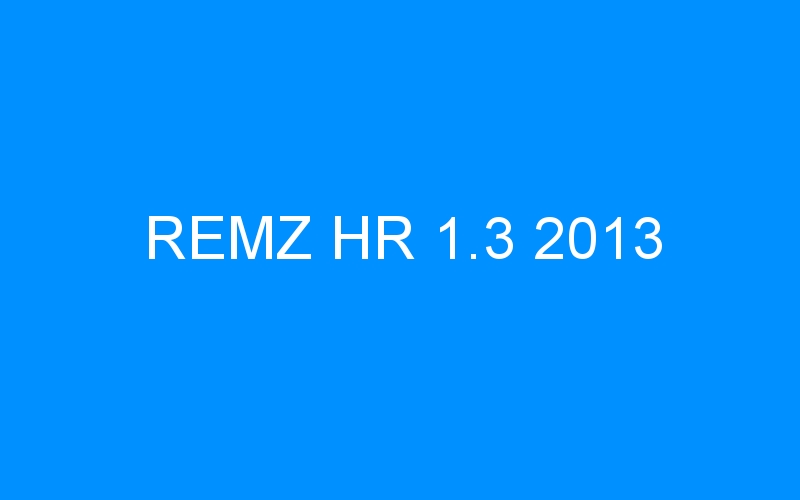 You are currently viewing REMZ HR 1.3 2013