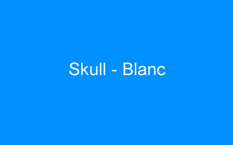 Lire la suite à propos de l’article Skull – Blanc