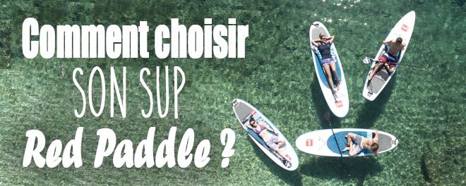 slider-blog-choisir-son-red-paddle-1