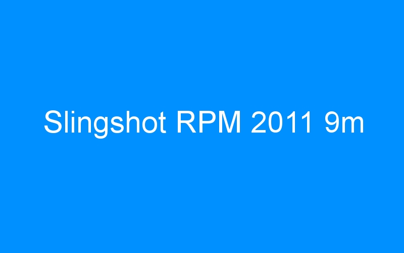 You are currently viewing Slingshot RPM 2011 9m
