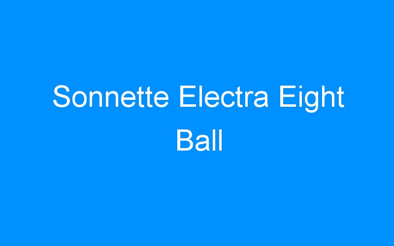 You are currently viewing Sonnette Electra Eight Ball