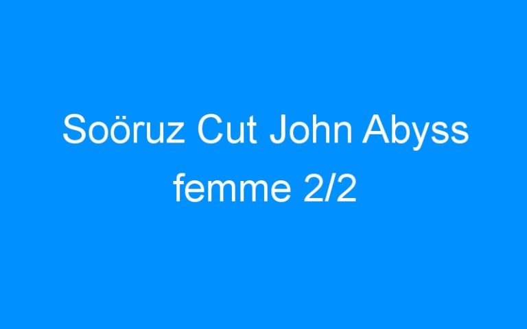 Soöruz Cut John Abyss femme 2/2