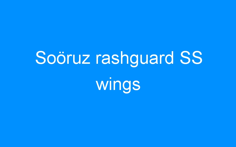 You are currently viewing Soöruz rashguard SS wings