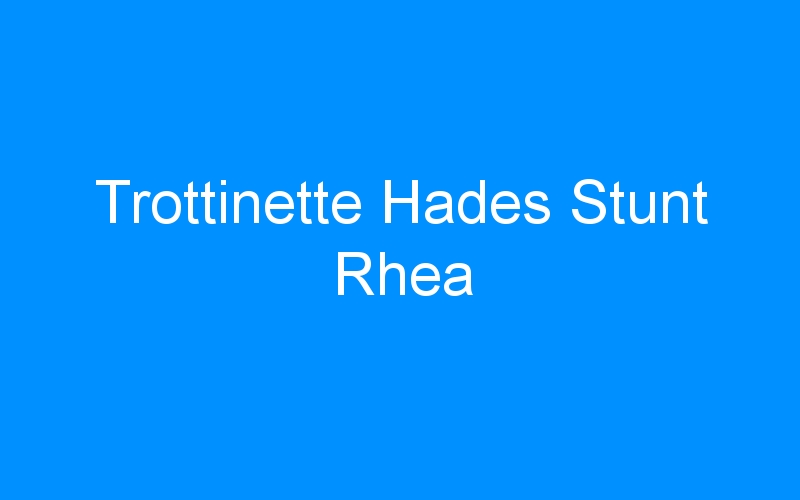 You are currently viewing Trottinette Hades Stunt Rhea