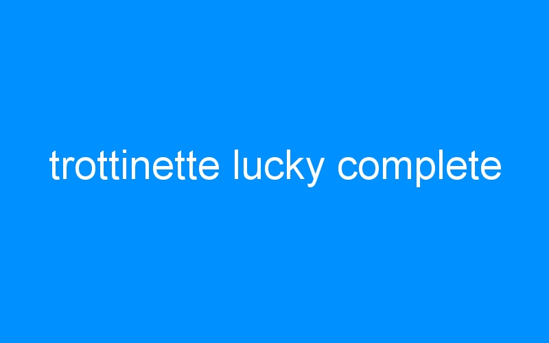 You are currently viewing trottinette lucky complete