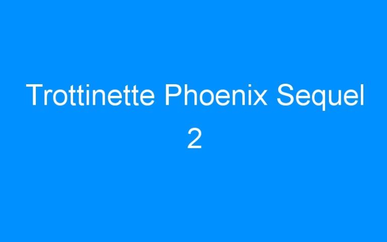 Trottinette Phoenix Sequel 2