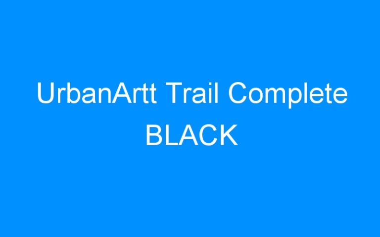 Lire la suite à propos de l’article UrbanArtt Trail Complete BLACK