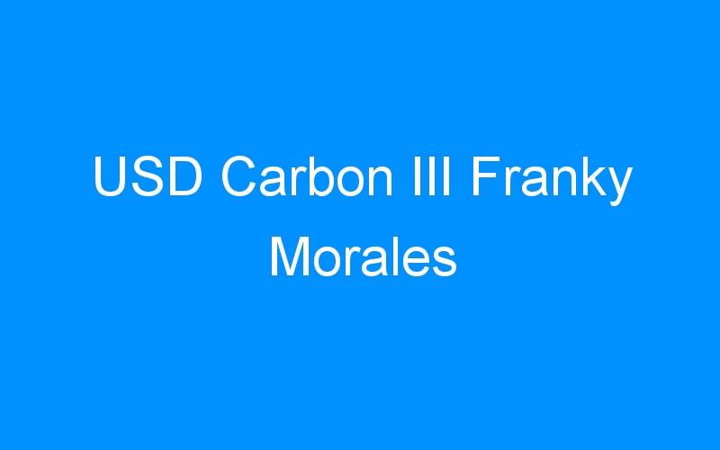 USD Carbon III Franky Morales