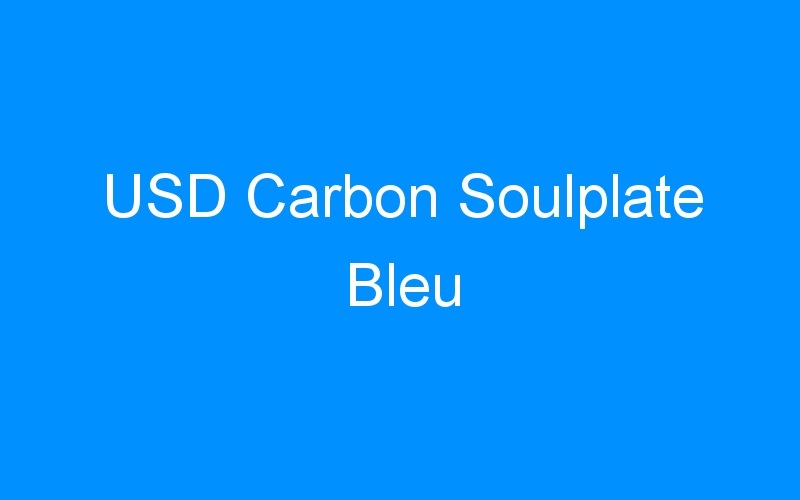 USD Carbon Soulplate Bleu