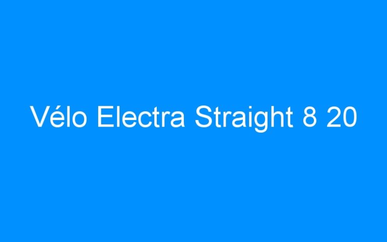 Lire la suite à propos de l’article Vélo Electra Straight 8 20